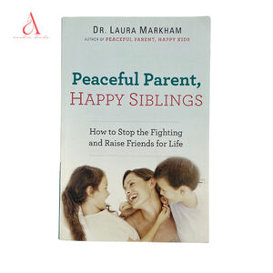 📚 3/$25 Peaceful Parent, Happy Siblings by Dr. Laura Markham | Paperback Book